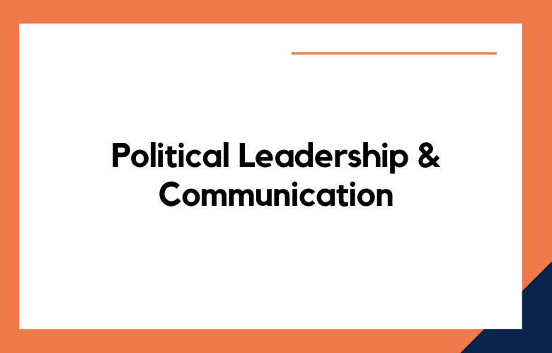 Political Leadership and Communication