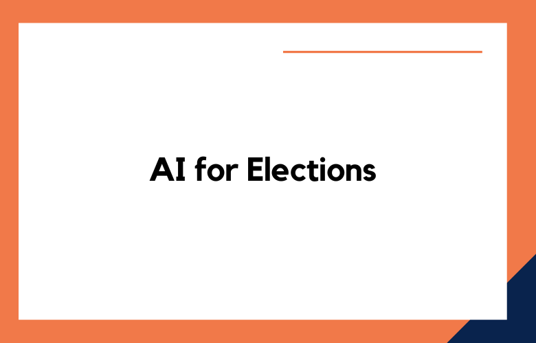 AI for Elections