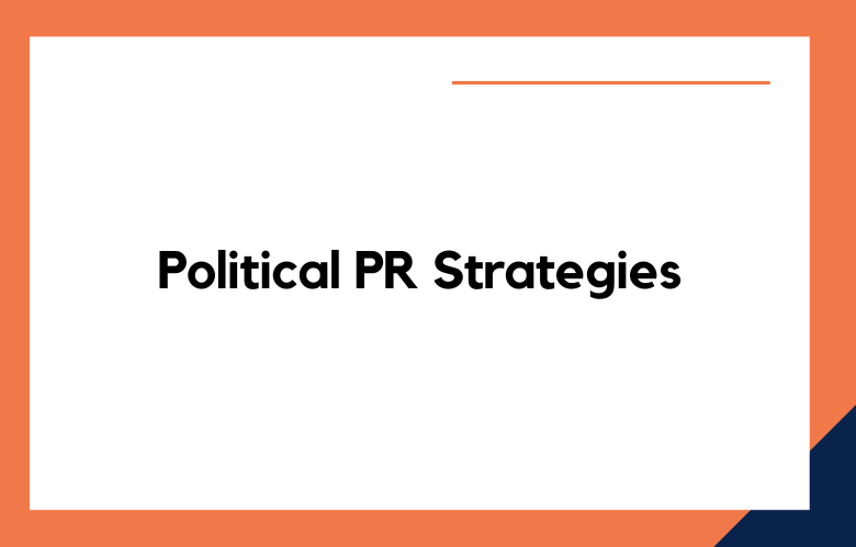 Political PR Strategies