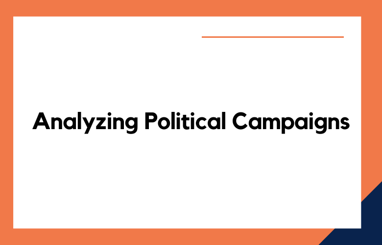 Analyzing Political Campaigns