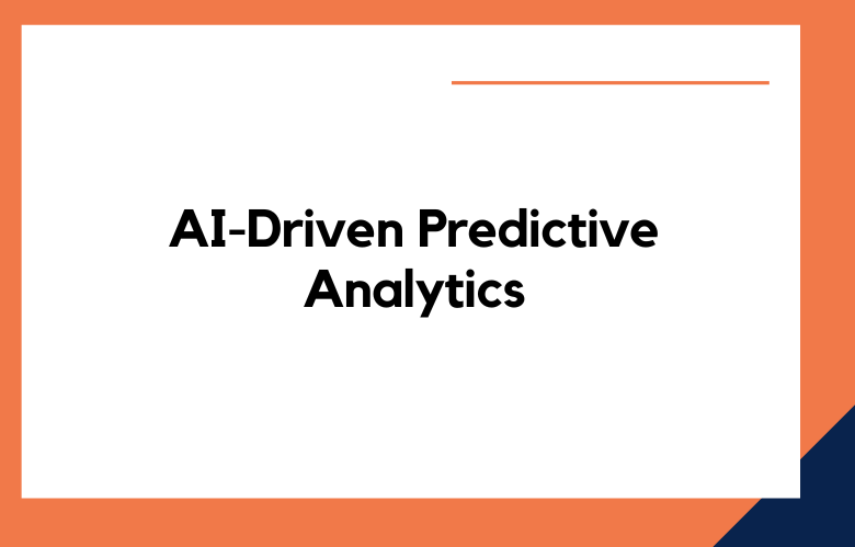 AI-Driven Predictive Analytics