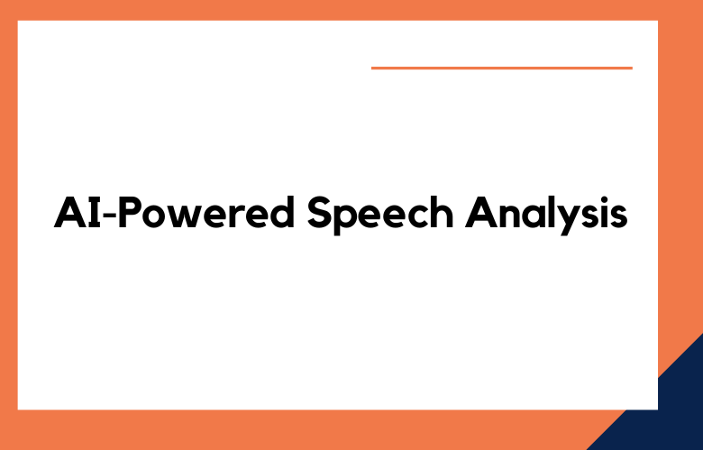 AI-Powered Speech Analysis