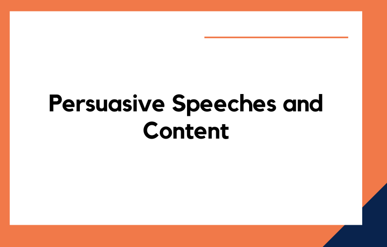 Persuasive Speeches and Content