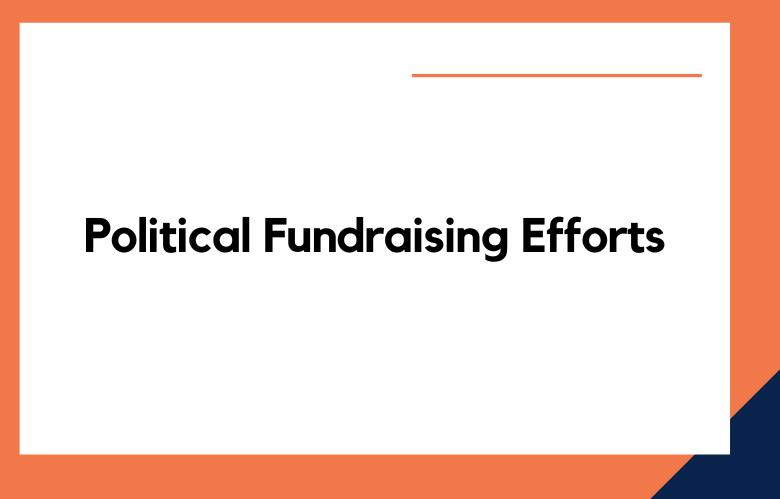 Political Fundraising Efforts