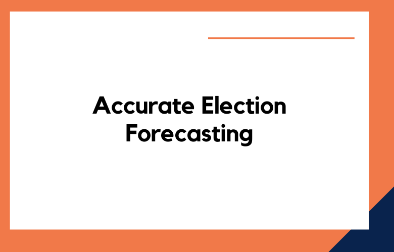 Accurate Election Forecasting