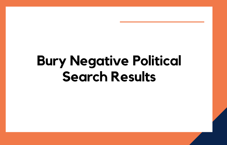 Bury Negative Political Search Results