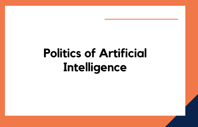 Politics of Artificial intelligence