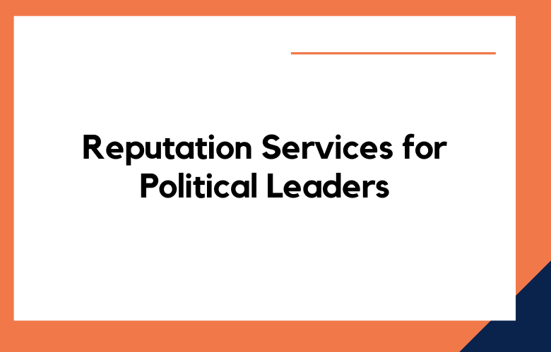Reputation Services for Political Leaders