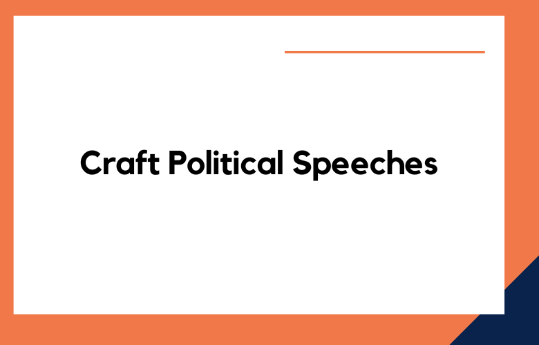 Craft Political Speeches