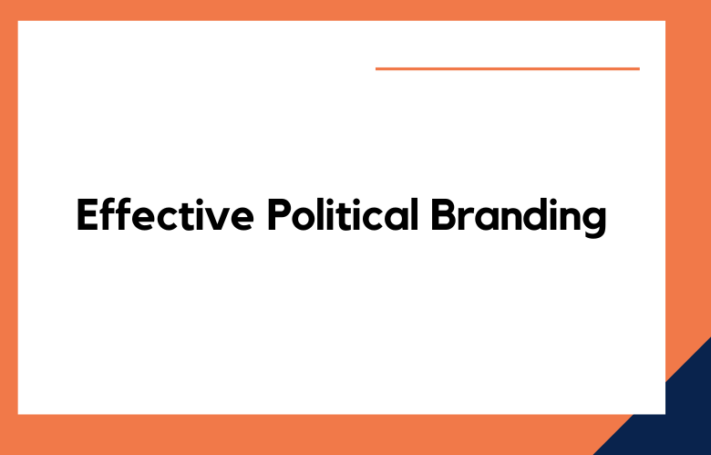 Effective Political Branding