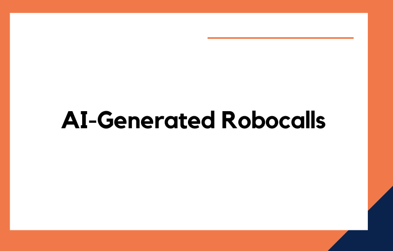 AI-Generated Robocalls for Political Campaigns