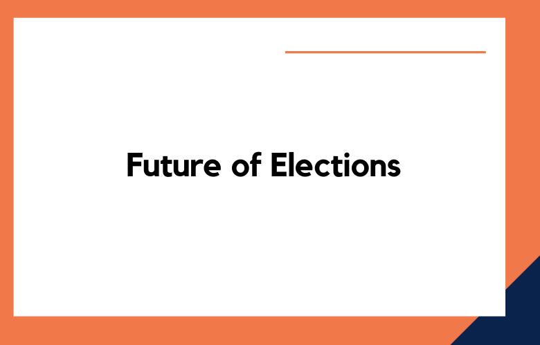 Future of Elections