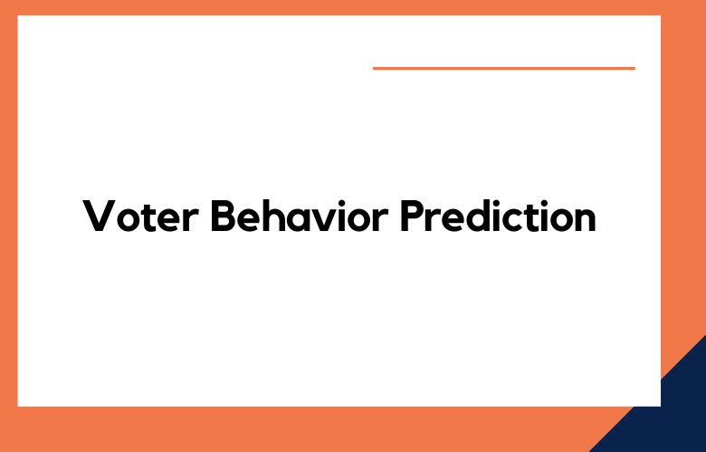 Voter Behavior Prediction