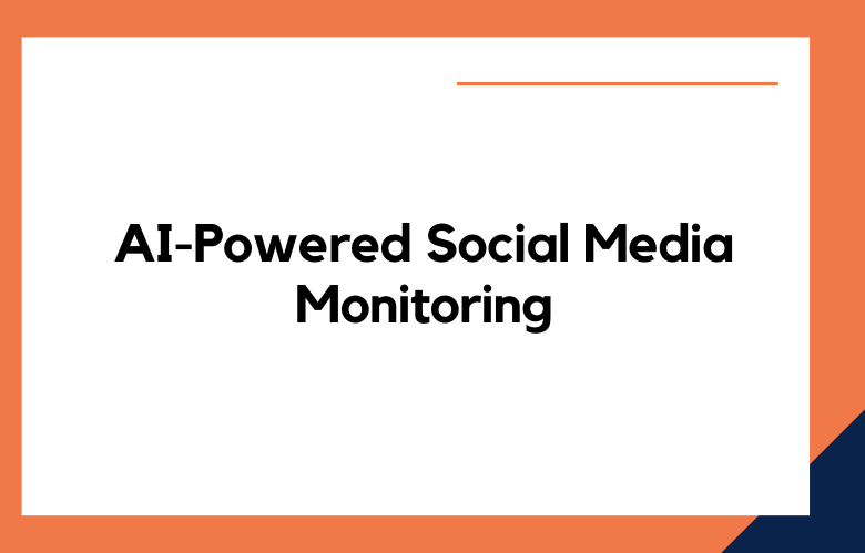 AI-Powered Social Media Monitoring