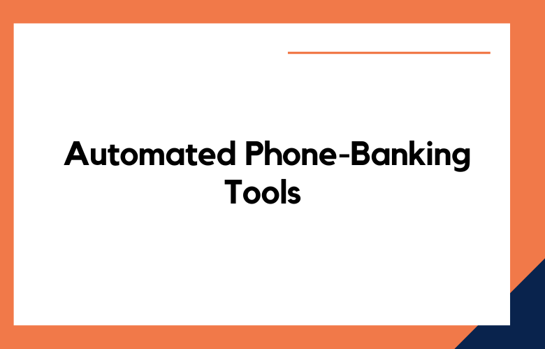 Automated Phone-Banking Tools