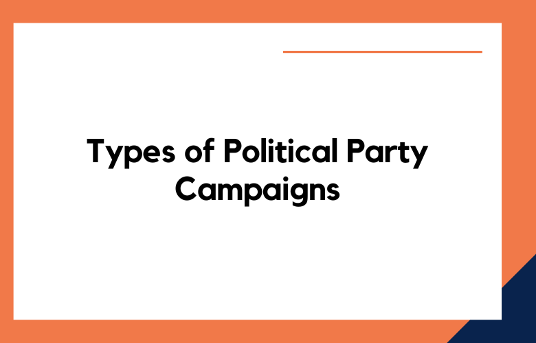 Types of Political Party Campaigns