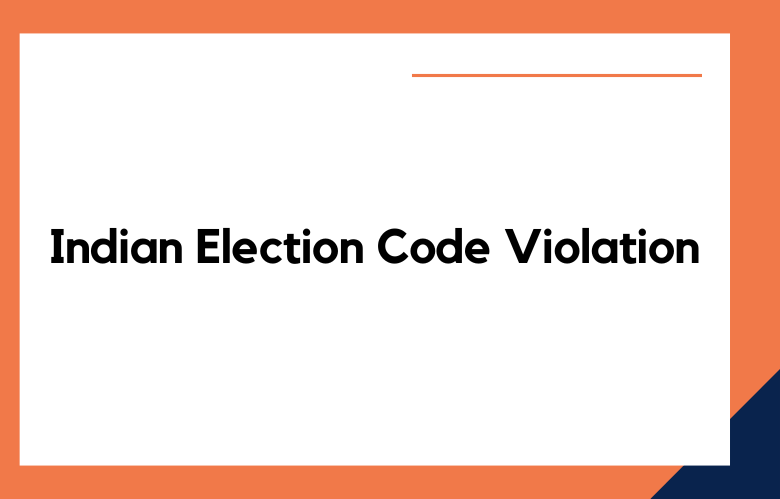 Indian Election Code Violation?