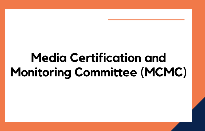 Media Certification and Monitoring Committee (MCMC)