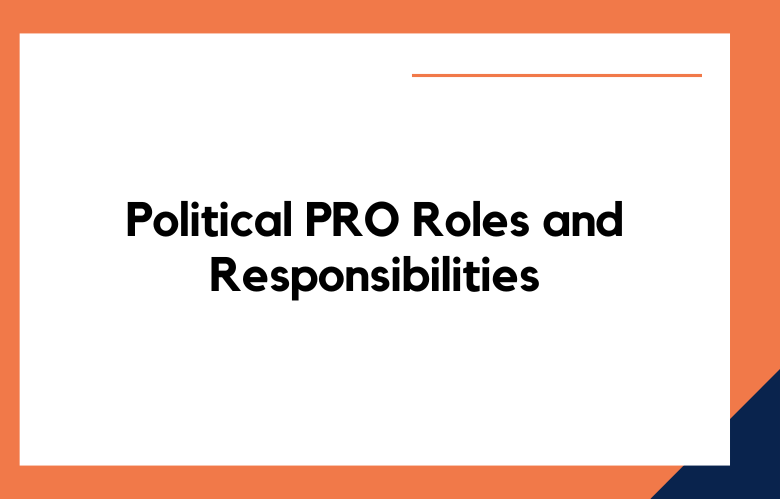 Political PRO Roles and Responsibilities