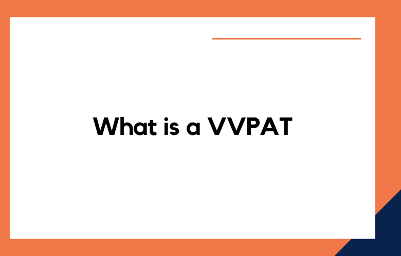 What is a VVPAT?