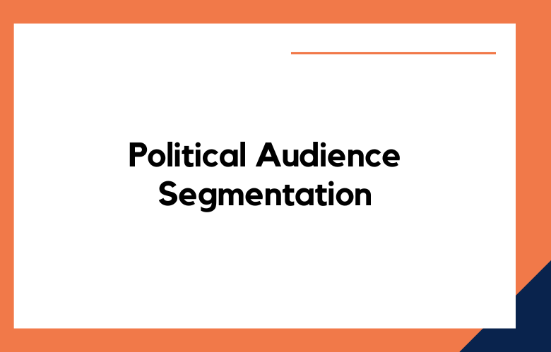 Political Audience Segmentation