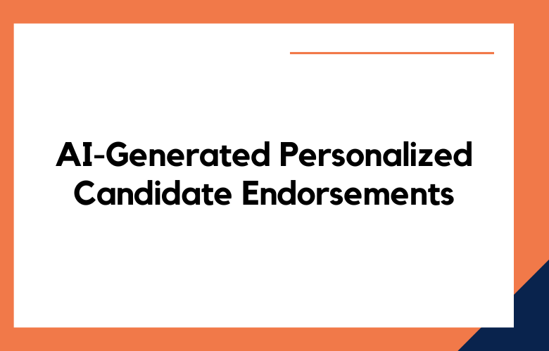 AI-Generated Personalized Candidate Endorsements