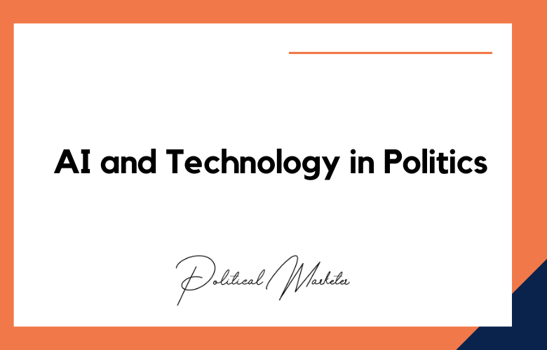 AI and Technology in Politics