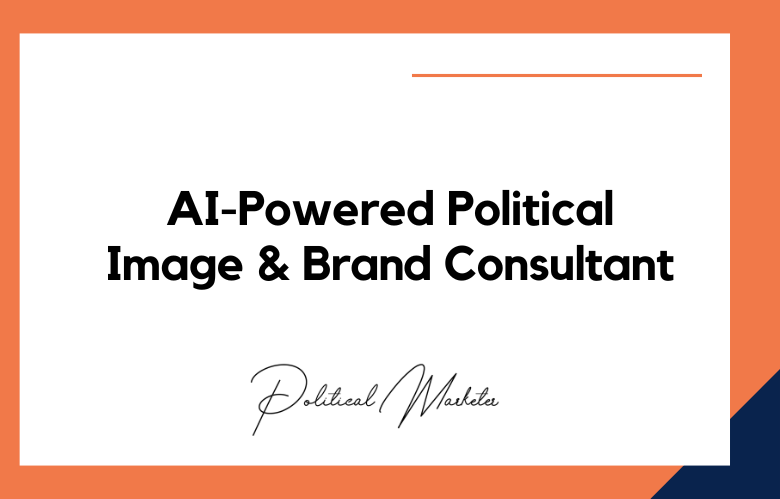 AI-Powered Political Image & Brand Consultant