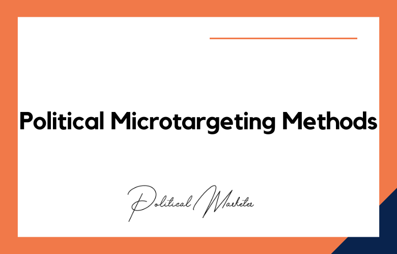 Political Microtargeting Methods