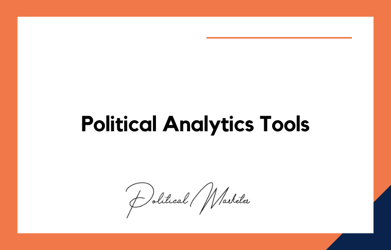 Political Analytics Tools